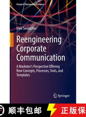 【3-4周达】Reengineering Corporate Communication : A Marketer's Perspective Offering New Concepts, Pr... [9783031038372]