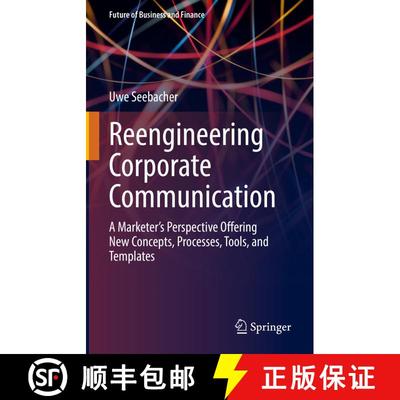 【3-4周达】Reengineering Corporate Communication : A Marketer's Perspective Offering New Concepts, Pr... [9783031038372]