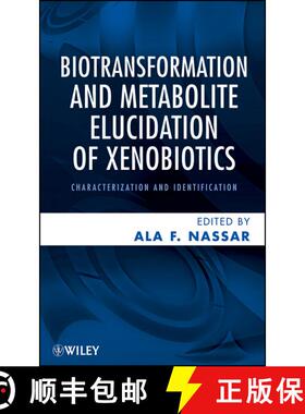 【3-4周达】精装 Biotransformation And Metabolite Elucidation Of Xenobiotics [Wiley化学化工] [9780470504789]