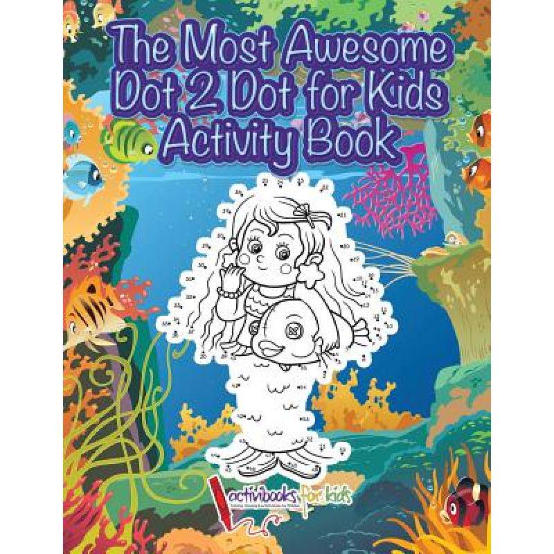 预订 the most awesome dot 2 dot for kids . [9781683214304]