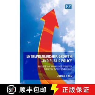 Public Theory Policy and Entrepreneurship Spillover Prelude Ent... Growth Knowledge 4周达 9781847201164
