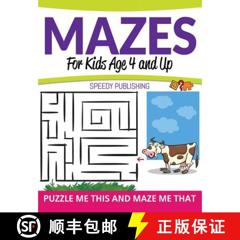 【3-4周达】Mazes For Kids Age 4 and Up: Puzzle Me This and Maze Me That [9781681457826]