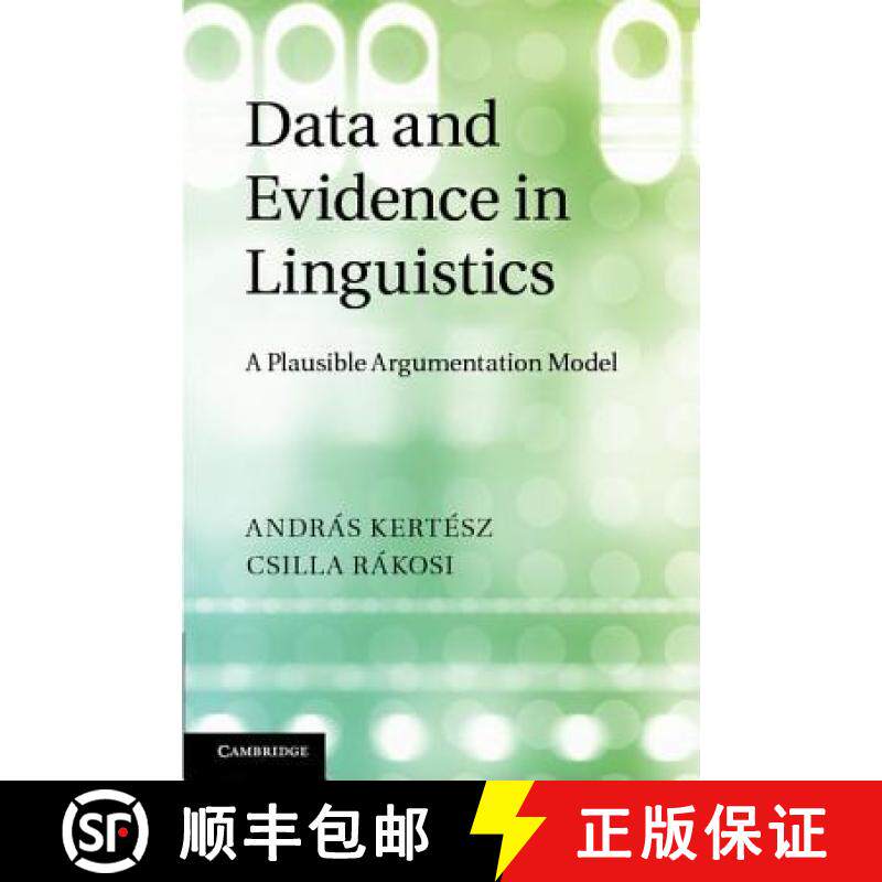 【3-4周达】Data and Evidence in Linguistics: A Plausible Argumentation Model [9781107009240]