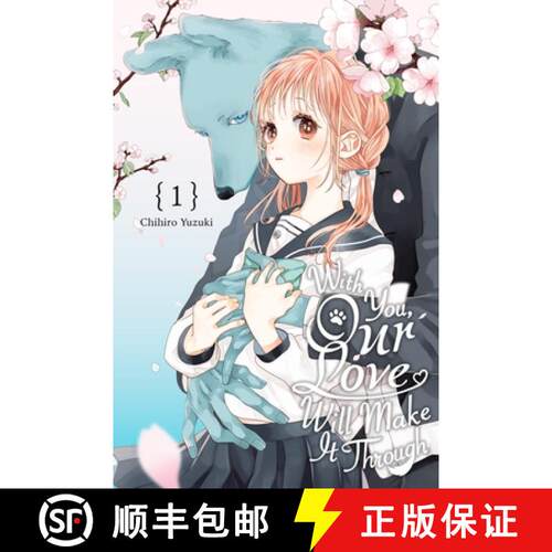 【3-4周达】With You, Our Love Will Make It Through, Vol. 1: Volume 1 [9781975397326]