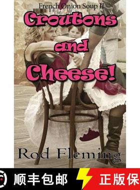 【3-4周达】Croutons and Cheese!: French Onion Soup! II [9780957261242]