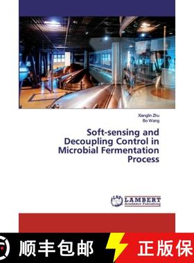 预订 Soft-sensing and Decoupling Control in Microbial Fermentation Process [9786200095183]
