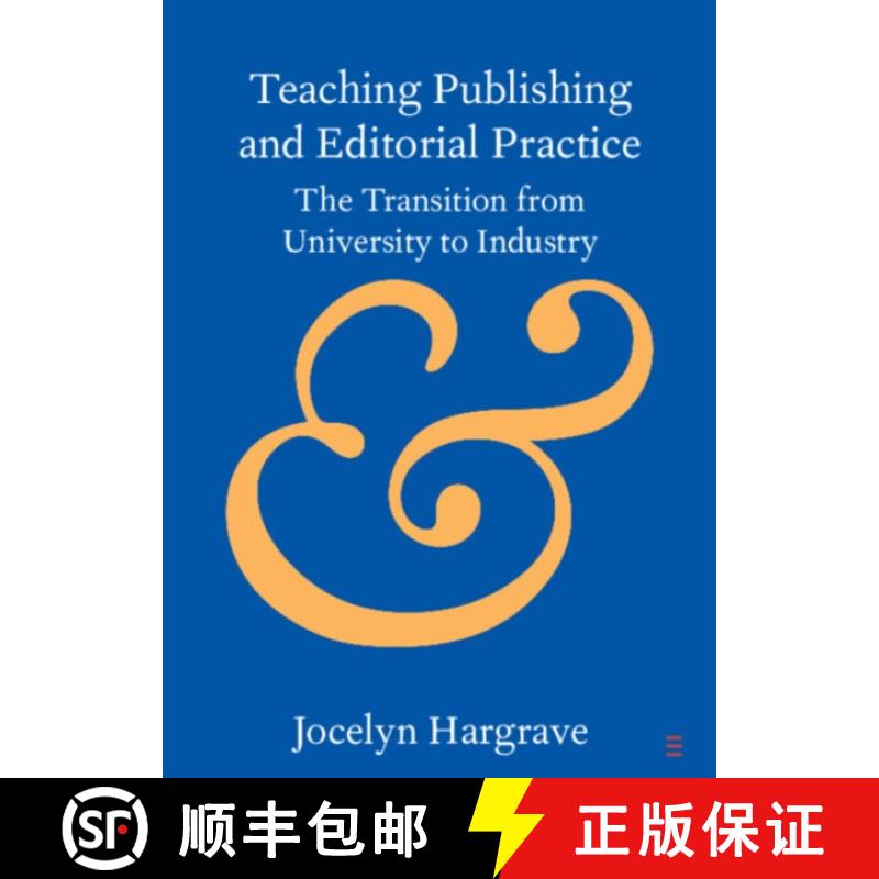 【3-4周达】Teaching Publishing and Editorial Practice: The Transition from University to Industry [9781108791946]