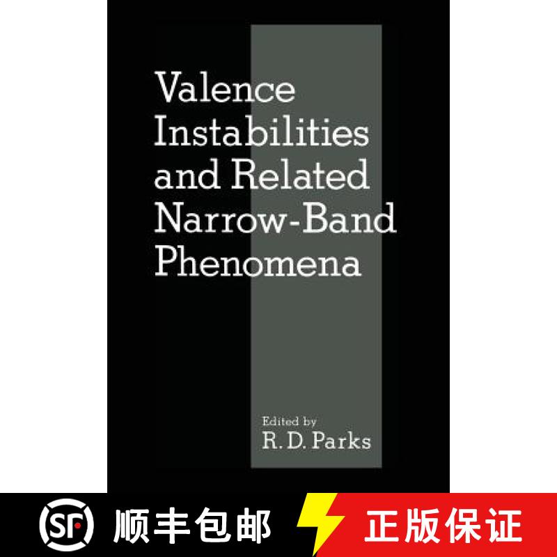 【3-4周达】Valence Instabilities and Related Narrow-Band Phenomena [9781461588184]
