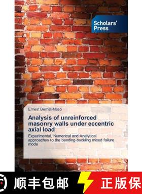 预订 Analysis of unreinforced masonry walls under eccentric axial load [9783639713848]