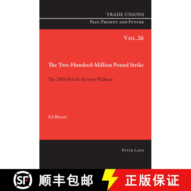 【2-3周达】The Two Hundred Million Pound Strike : The 2003 British Airways Walkout [9781800790599]