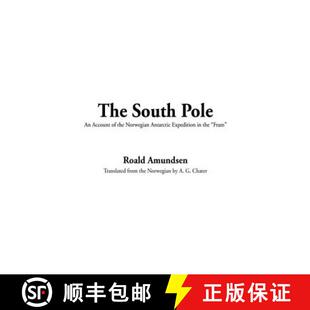 Account Fram South 1910 the 1912 Antarctic Pole Expedition 3周达 9781404332881 Norwegian
