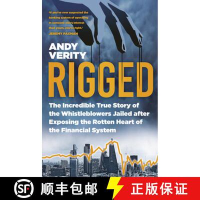 【3-4周达】Rigged: The Incredible True Story of the Whistleblowers Jailed After Exposing the Rotten H... [9781803996349]