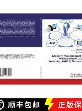 预订 Mobility Management in Multiprotocol Label Switching (MPLS) Networks [9786202071703]