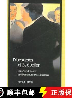 【3-4周达】Discourses of Seduction – History, Evil, Desire, and Modern Japanese Literature [9780674016552]