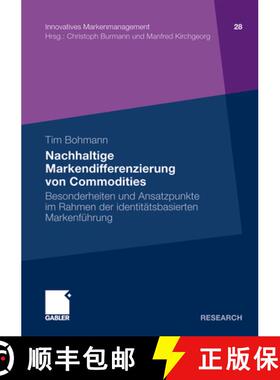 【3-4周达】Nachhaltige Markendifferenzierung Von Commodities: Besonderheiten Und Ansatzpunkte Im Rahm... [9783834927026]