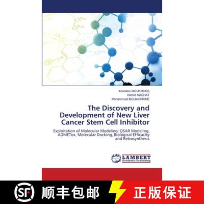 【3-4周达】The Discovery and Development of New Liver Cancer Stem Cell Inhibitor: Exploitation of Mol... [9786208170325]