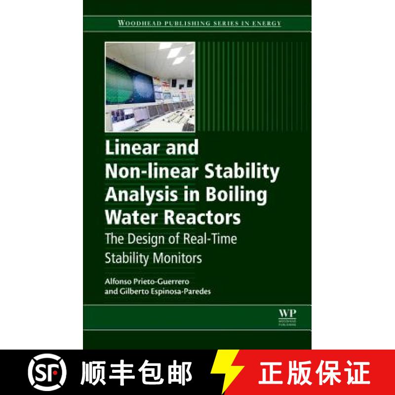 【4周达】Linear and Non-linear Stability Analysis in Boiling Water Reactors: The Design of Real-Time ... [9780081024454]