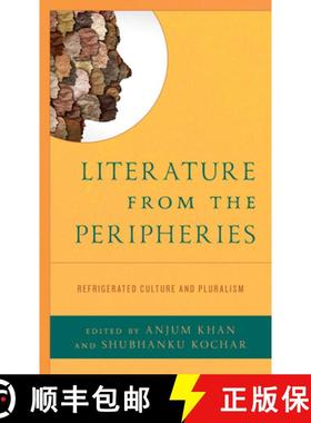 预订 Literature from the Peripheries : Refrigerated Culture and Pluralism [9781666927535]