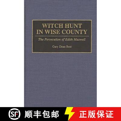 【3-4周达】Witch Hunt in Wise County: The Persecution of Edith Maxwell [9780275948924]