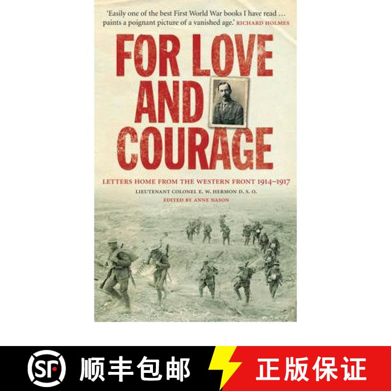 【3-4周达】For Love and Courage : The Letters of Lieutenant Colonel E.W. Hermon from the Western Fron... [9781848090408]