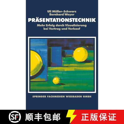 【3-4周达】Präsentationstechnik : Mehr Erfolg durch Visualisierung bei Vortrag und Verkauf [9783663111283]
