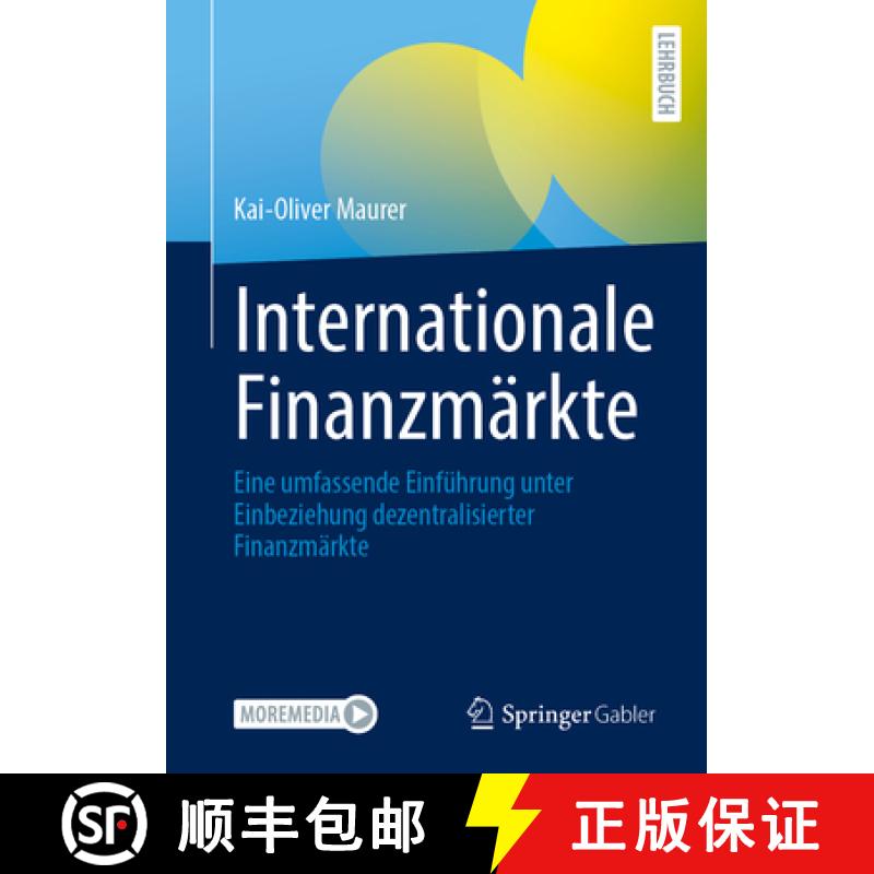 【3-4周达】Internationale Finanzmärkte: Eine Umfassende Einführung Unter Einbeziehung Dezentralisie... [9783658469009]