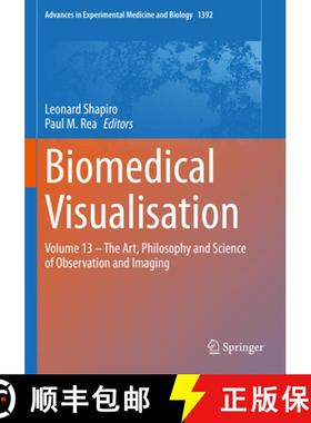 【3-4周达】Biomedical Visualisation : Volume 13 - The Art, Philosophy and Science of Observation and ... [9783031130236]