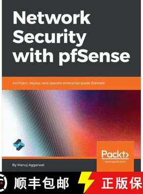预订 Network Security with pfSense: Architect, deploy, and operate enterprise-grade firewalls [9781789532975]