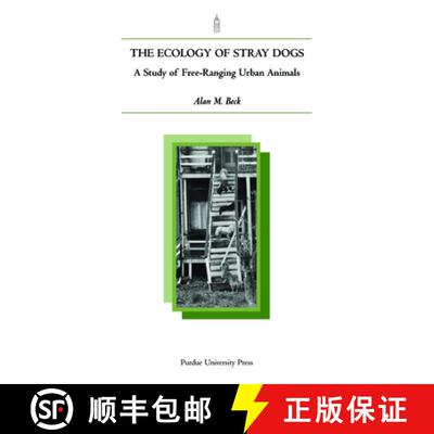 【3-4周达】The Ecology of Stray Dogs – A Study of Free–ranging Urban Animals [9781557532459]