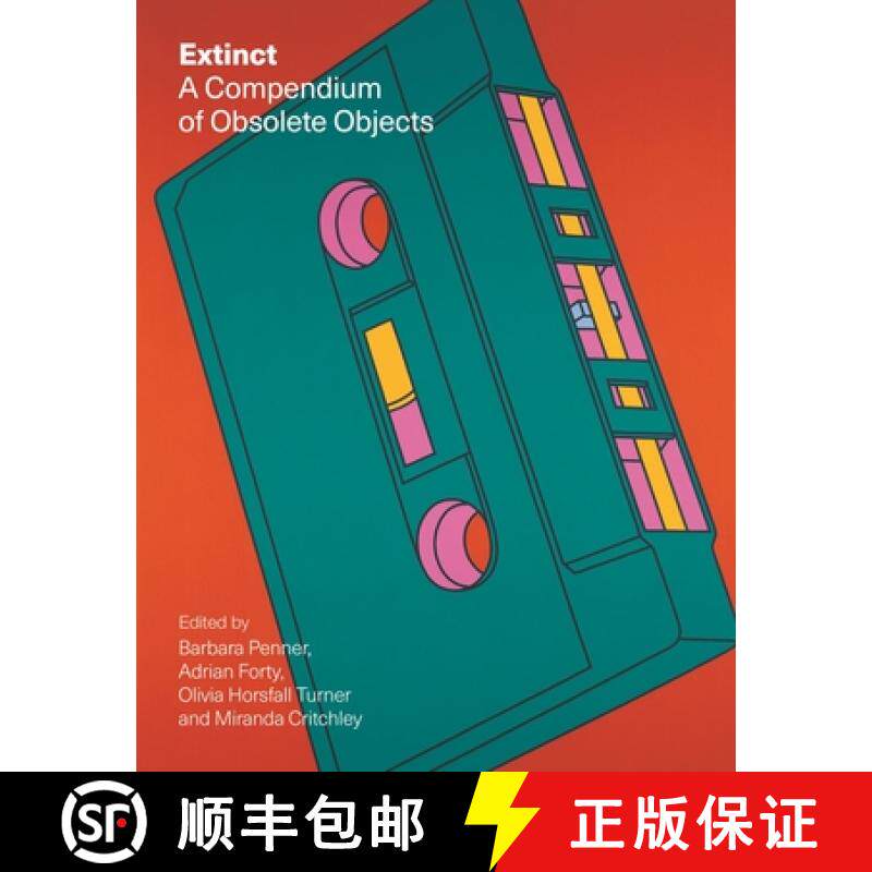 【3-4周达】Extinct: A Compendium of Obsolete Objects [9781789144529]