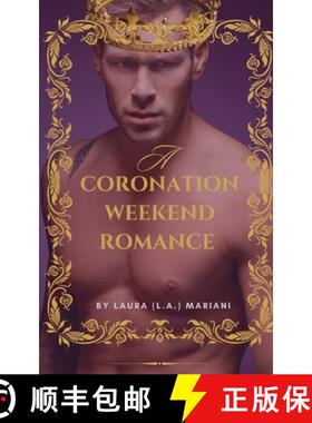 【3-4周达】A Coronation Weekend Romance [9781915501561]