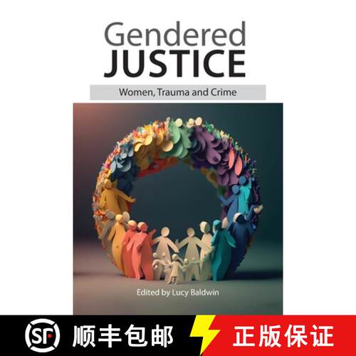 【3-4周达】Gendered Justice: Women, Trauma and Crime [9781914603426]