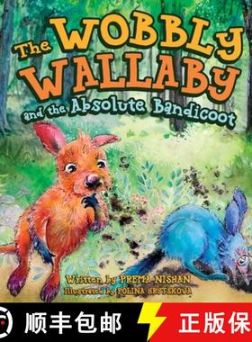 【3-4周达】The Wobbly Wallaby and the Absolute Bandicoot [9780645447620]