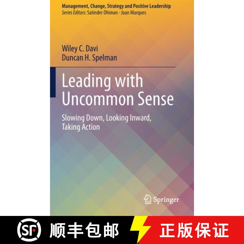 【3-4周达】Leading with Uncommon Sense : Slowing Down, Looking Inward, Taking Action [9783030419738]