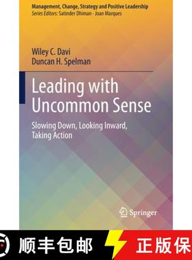 【3-4周达】Leading with Uncommon Sense : Slowing Down, Looking Inward, Taking Action [9783030419738]