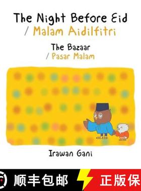 【3-4周达】The Night Before Eid / Malam Aidilfitri: The Bazaar / Pasar Malam [9781543741643]