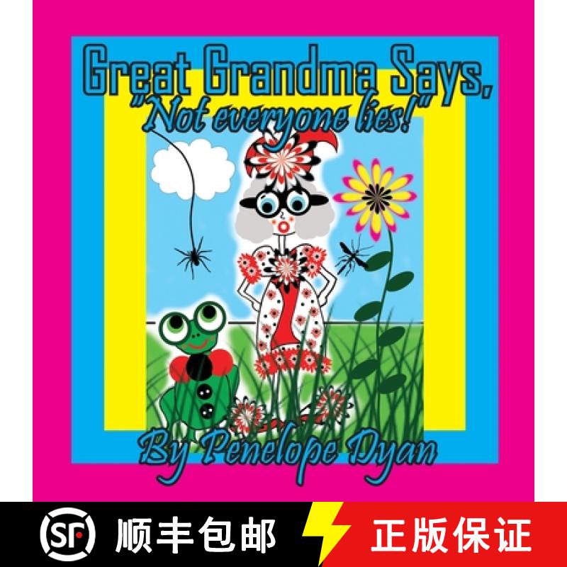 【2-3周达】Great Grandma Says, Not everyone lies! [9781614777410]