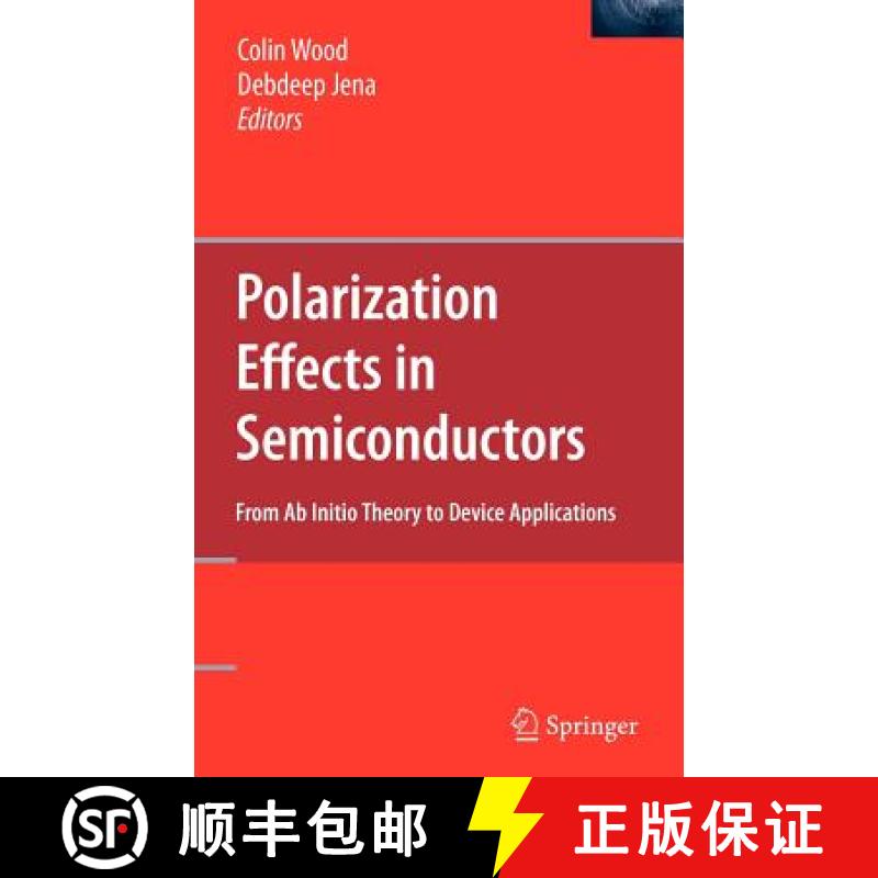 【3-4周达】Polarization Effects in Semiconductors : From Ab Initio Theory to Device Applications [9780387368313]