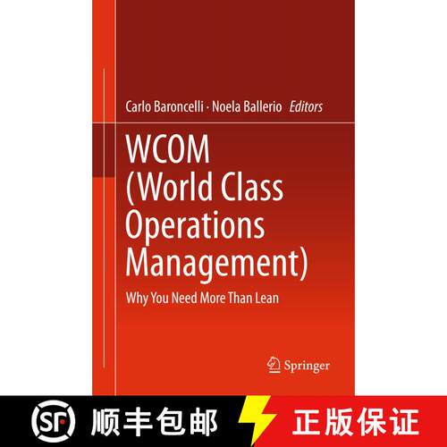 【3-4周达】精装 WCOM (World Class Operations Management) : Why You Need More Than Lean (1st ed. 2016) [9783319301044]