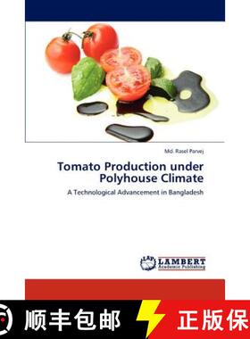 预订 Tomato Production under Polyhouse Climate [9783848446384]