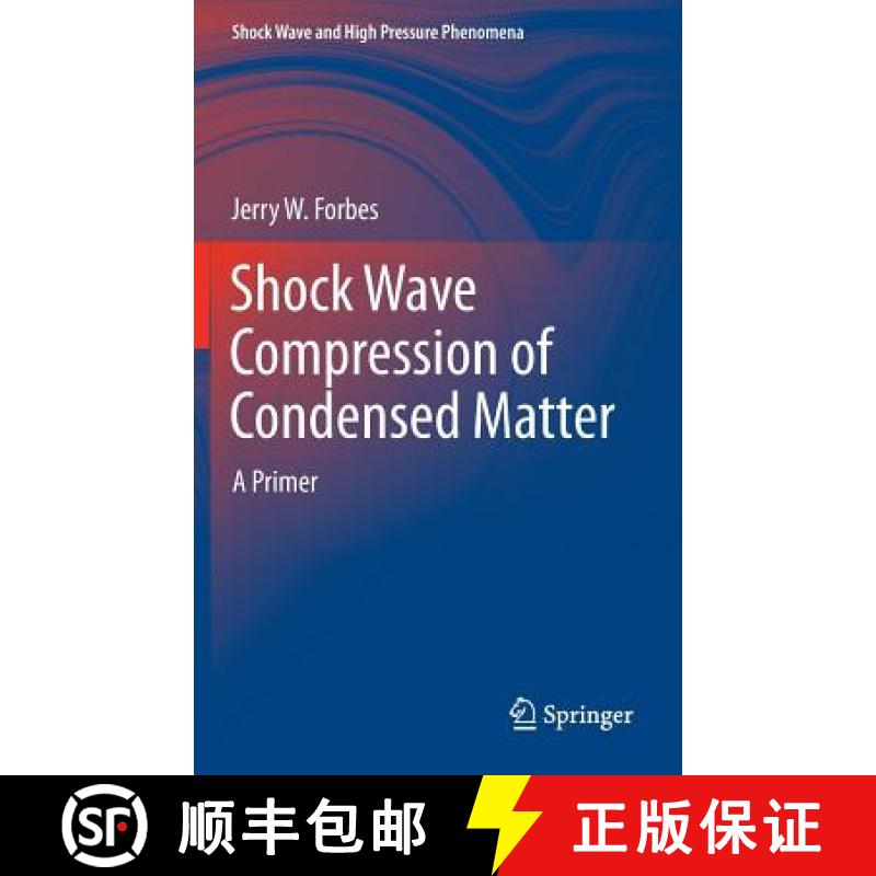 【3-4周达】Shock Wave Compression of Condensed Matter : A Primer [9783642325342]