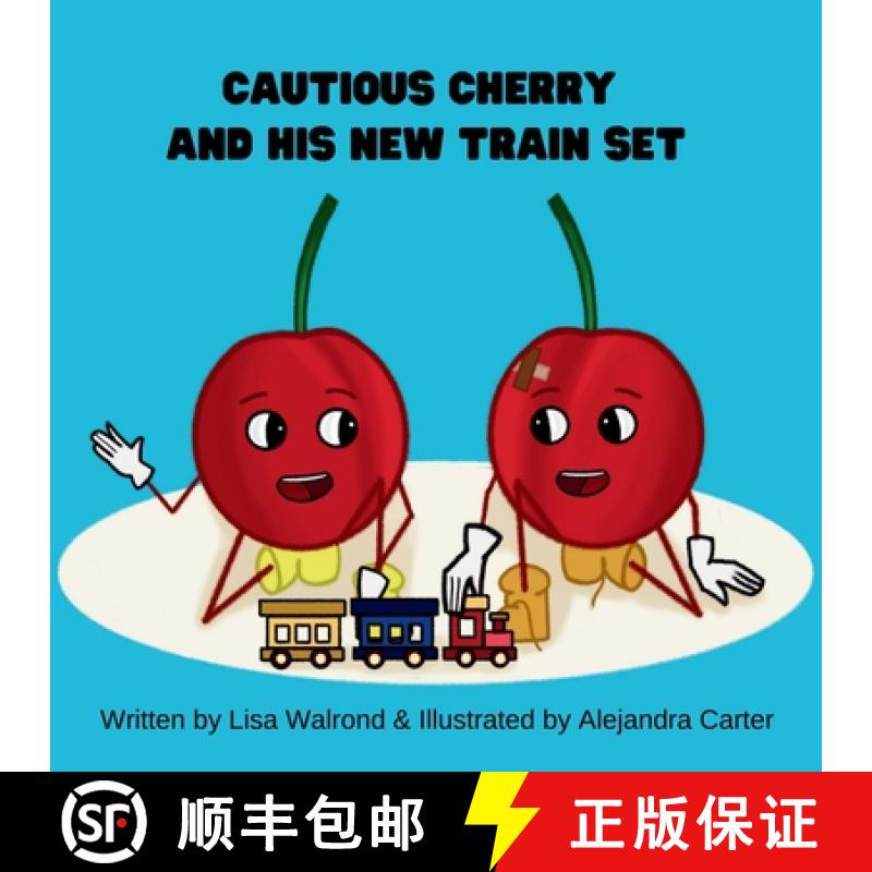 【3-4周达】Cautious Cherry and His New Train Set [9781953993823]