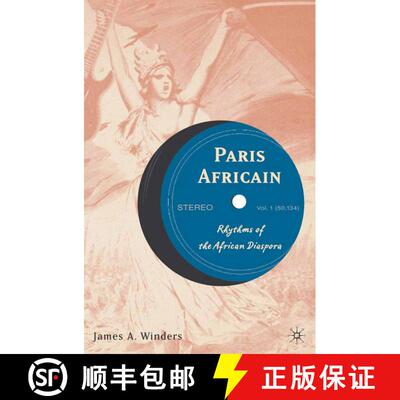 【3-4周达】Paris Africain : Rhythms of the African Diaspora (1st ed. 2006) [9781349526123]