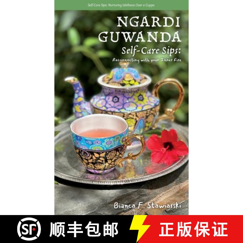 【2-3周达】Ngardi Guwanda: Self-Care Sips: Reconnecting with Your Inner Fire [9780648645122]