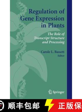 【3-4周达】Regulation of Gene Expression in Plants: The Role of Transcript Structure and Processing [9780387354491]