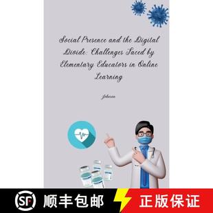 Divide Online Social Challenges Digital and Learning Faced 9783384259578 Elementary the Educators Presence 预订