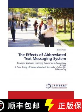 预订 The Effects of Abbreviated Text Messaging System [9783659675690]