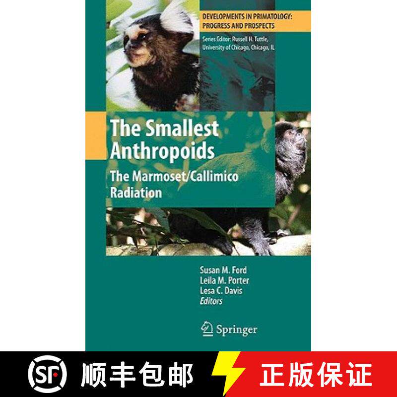 【3-4周达】The Smallest Anthropoids: The Marmoset/Callimico Radiation [9781441902924]