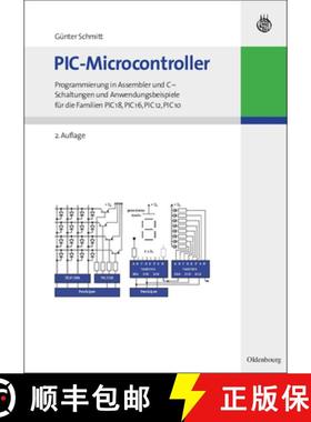 预订 PIC-Microcontroller: Programmierung in Assembler Und C - Schaltungen Und Anwendungsbeispiele Fur... [9783486597066]