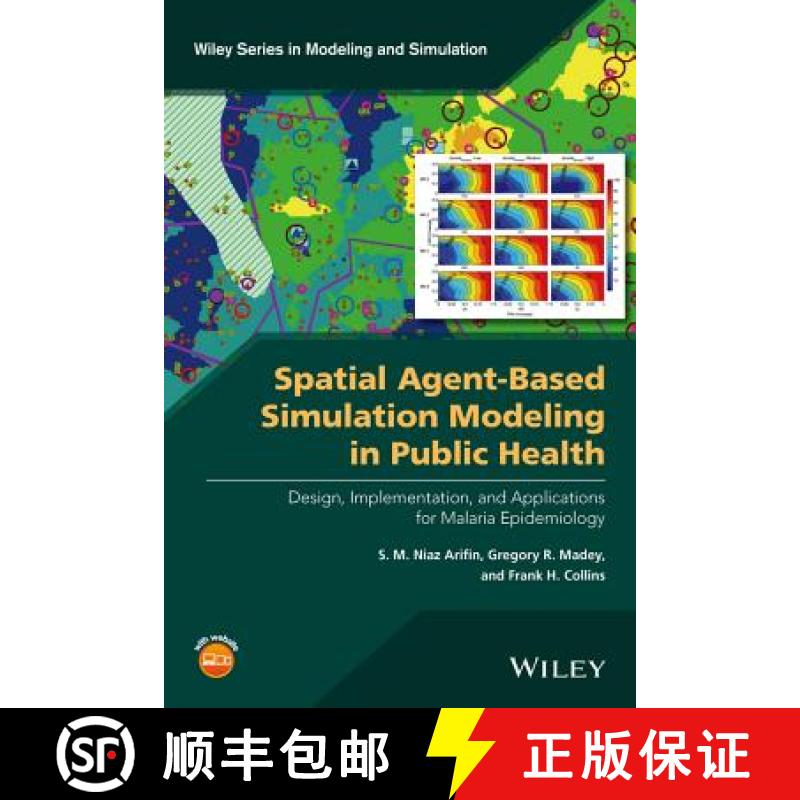 【4周达】Spatial Agent-Based Simulation Modeling In Public Health: Design, Implementation, And Applic... [9781118964354]